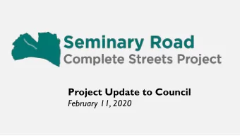 Project Update to Council  February 11, 2020  WHAT WEVE DONE SO FAR  October:  Street repaved