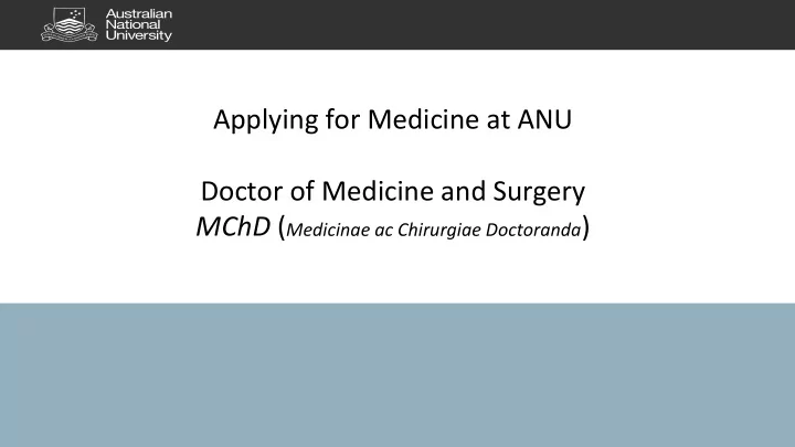 applying for medicine at anu doctor of medicine and