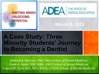 Whats Your Message?  to Becoming a Dentist Mildred  A.  McClain,  PhD,   UNLV