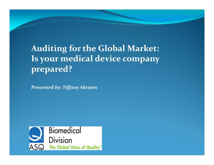 auditing for the global market is your medical device