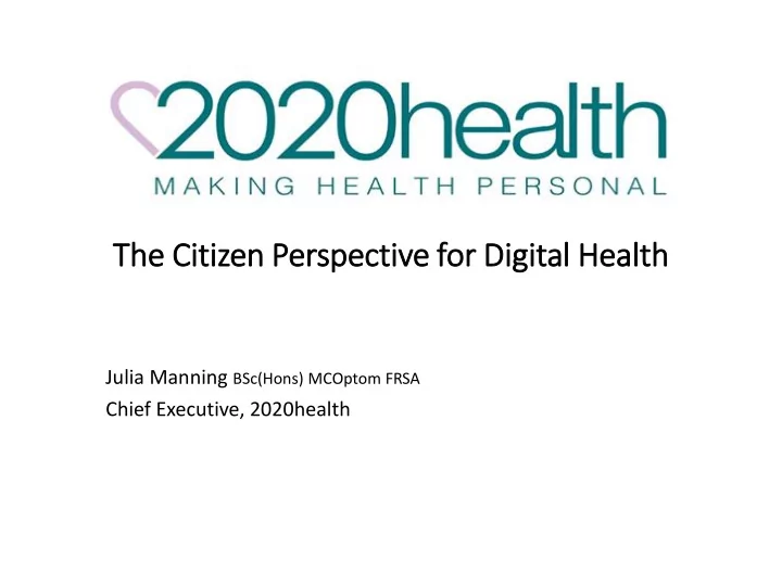 the cit itiz izen perspective for dig igit ital l healt