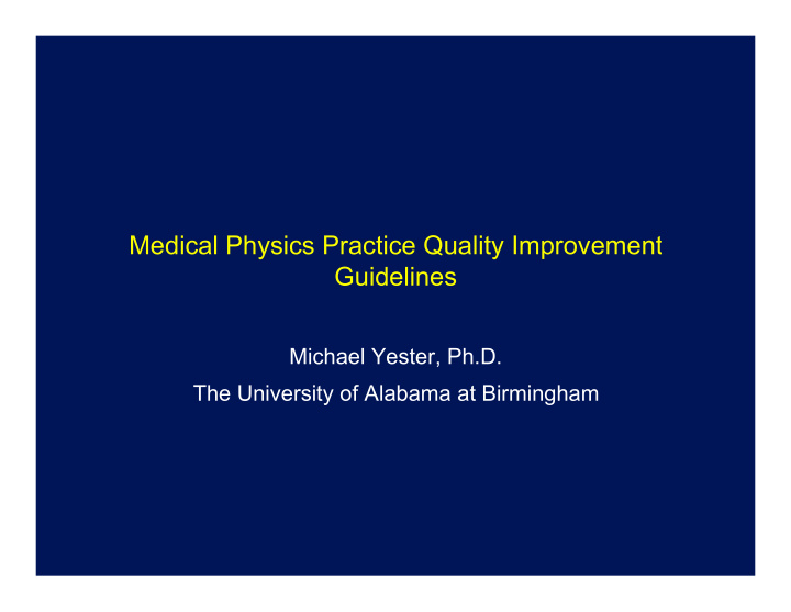 medical physics practice quality improvement guidelines