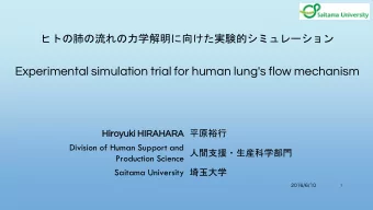 Experimental simulation trial for human lung's flow mechanism ARA   Hi  Hiroyu  oyuki