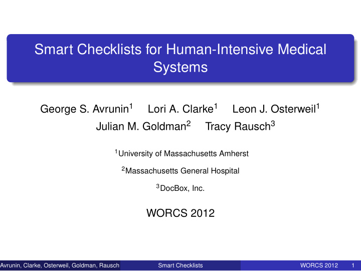 smart checklists for human intensive medical systems