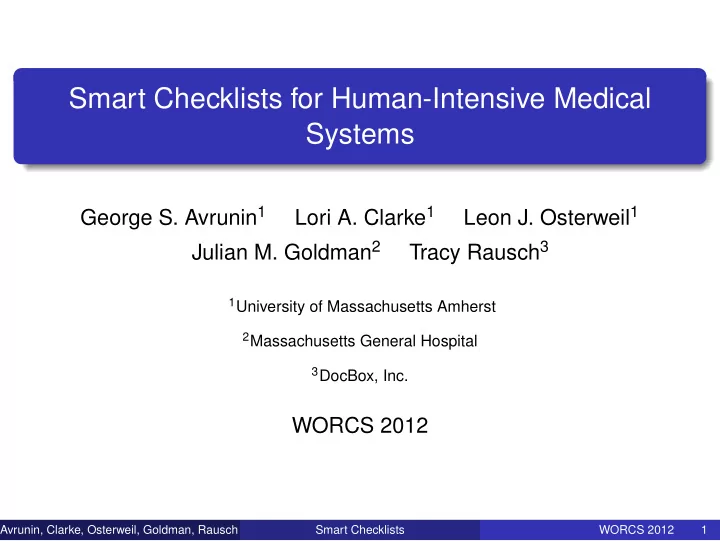 smart checklists for human intensive medical systems