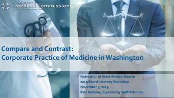 Compare and Contrast:  Corporate Practice of Medicine in Washington  Federation of State Medical