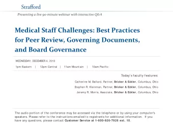 Presenting a live 90-minute webinar with interactive Q&amp;A  Medical Staff Challenges: Best