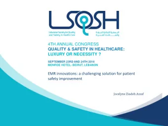 4TH ANNUAL CONGRESS  QUALITY &amp; SAFETY IN HEALTHCARE:  LUXURY OR NECESSITY ?  SEPTEMBER 23RD AND