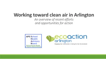 Working toward clean air in Arlington  An overview of recent efforts  and opportunities for action