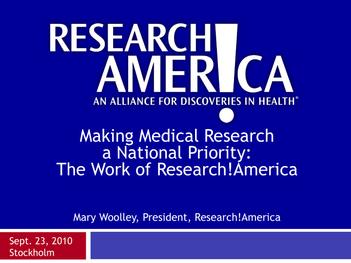 making medical research a national priority the work of