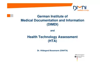 German Institute of  Medical Documentation and Information  (DIMDI)  and  Health Technology