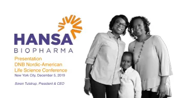 Presentation  DNB Nordic-American  Life Science Conference  New York City, December 5, 2019  Soren