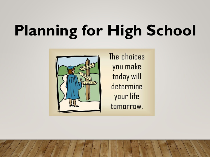 planning for high school what are your options