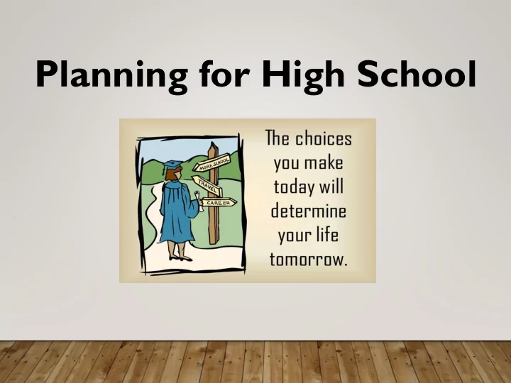 planning for high school what are your options