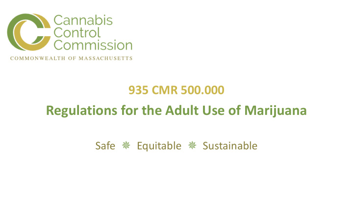regulations for the adult use of marijuana