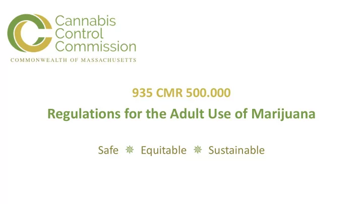 regulations for the adult use of marijuana
