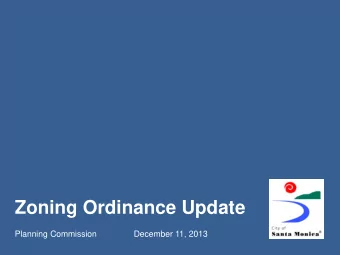Zoning Ordinance Update  Planning Commission  December 11, 2013  SCHEDULE Meeting Date Topics