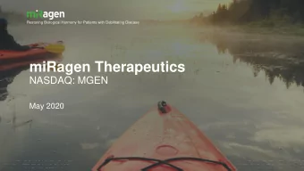 miRagen Therapeutics  NASDAQ: MGEN  May 2020  1  Cautionary Note Regarding Forward-Looking