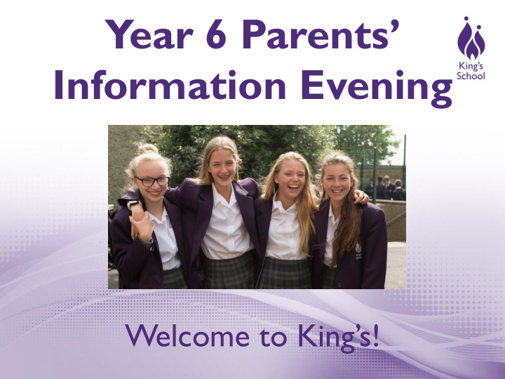 year 6 parents information evening