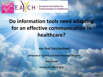 Do information tools need adapting  for an effective communication in healthcare?  Ass. Prof. Sara