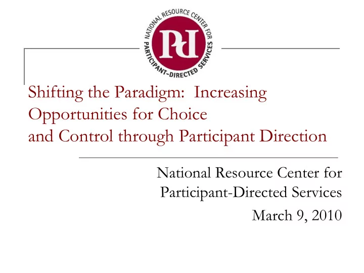 shifting the paradigm increasing opportunities for choice