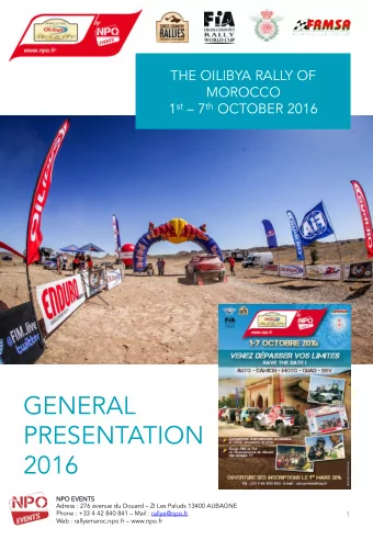 GENERAL  PRESENTATION  2016  NPO EVENTS  NPO EVENTS  Adress : 276 avenue du Douard  ZI Les