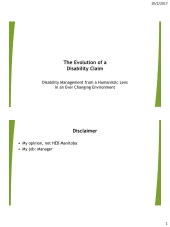 The Evolution of a  Disability Claim  Disability Management from a Humanistic Lens  in an Ever