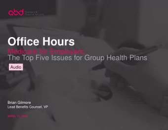 Office Hours  Medicare for Employers:  The Top Five Issues for Group Health Plans  Audio  Brian