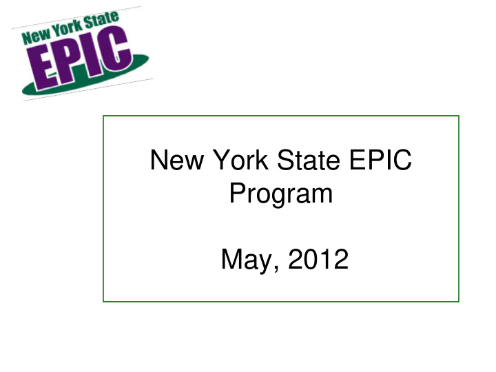 new york state epic program may 2012 epic