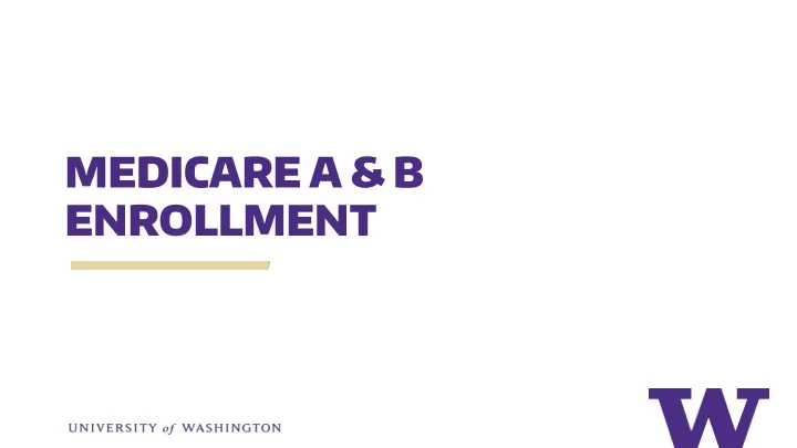 medicare a b enrollment agenda