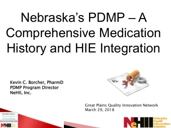 Comprehensive Medication  History and HIE Integration  Kevi  vin  n C. Bo  Borcher,  her, PharmD