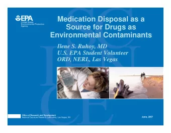 Medication Disposal as a  S  Source for Drugs as  f  D  Environmental Contaminants  Ilene S. Ruhoy,
