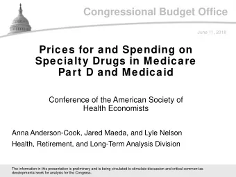 Congressional Budget Office  June 11, 2018  Prices for and Spending on  Specialty Drugs in Medicare