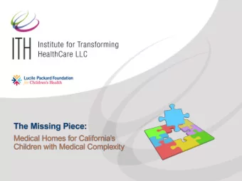 Overview   Care for Children with Medical Complexity  Case Study:  AltaMed Childrens