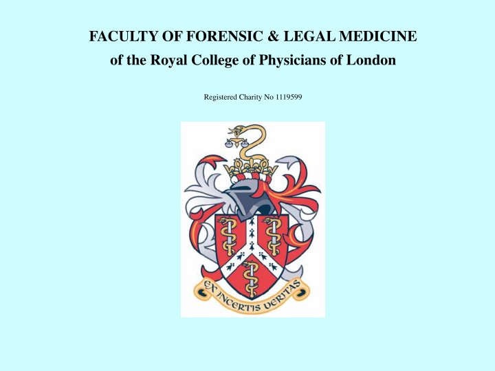 faculty of forensic legal medicine of the royal college