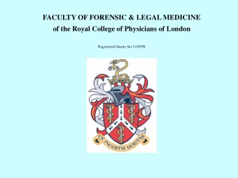 FACULTY OF FORENSIC &amp; LEGAL MEDICINE  of the Royal College of Physicians of London  Registered