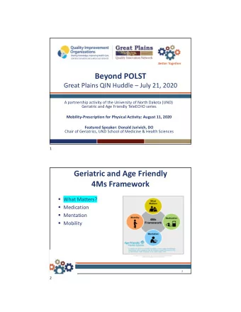 Beyond POLST Great Plains QIN Huddle  July 21, 2020 A partnership activity of the University of