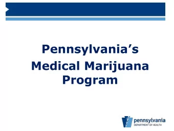 Pennsylvanias  Medical Marijuana  Program  Pennsylvanias Medical Marijuana Program  Vision