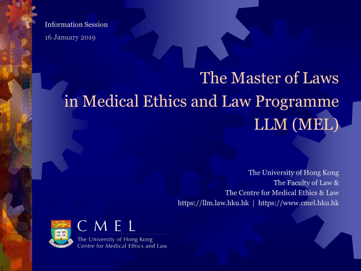 the master of laws in medical ethics and law programme