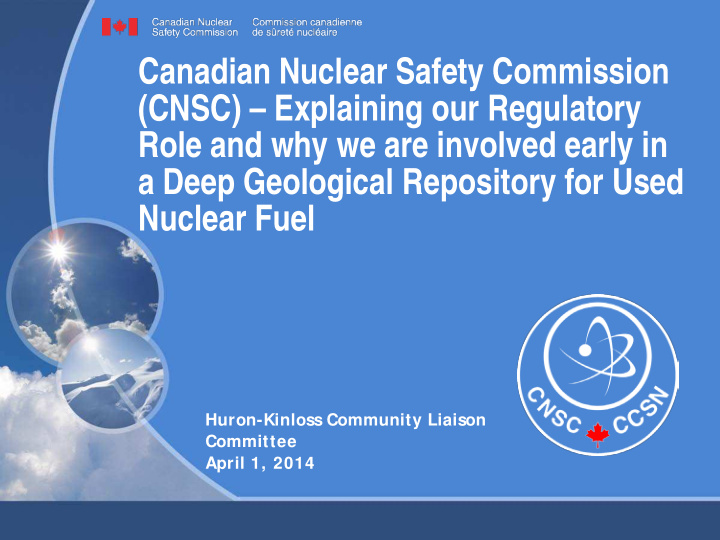 canadian nuclear safety commission cnsc explaining our