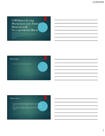 OSH I  ssue s fa c ing  Physic ia ns a nd Nurse s:  Burno ut a nd  Oc c upa tio na l Stre ss  CAMI