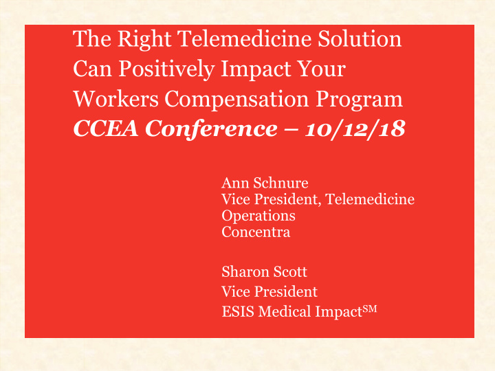 the right telemedicine solution can positively impact