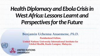 Health Diplomacy and Ebola Crisis in  West Africa: Lessons Learnt and  Perspectives for the Future