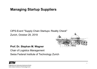 Managing Startup Suppliers  CIPS-Event &quot;Supply Chain Startups: Reality Check&quot;  Zurich,