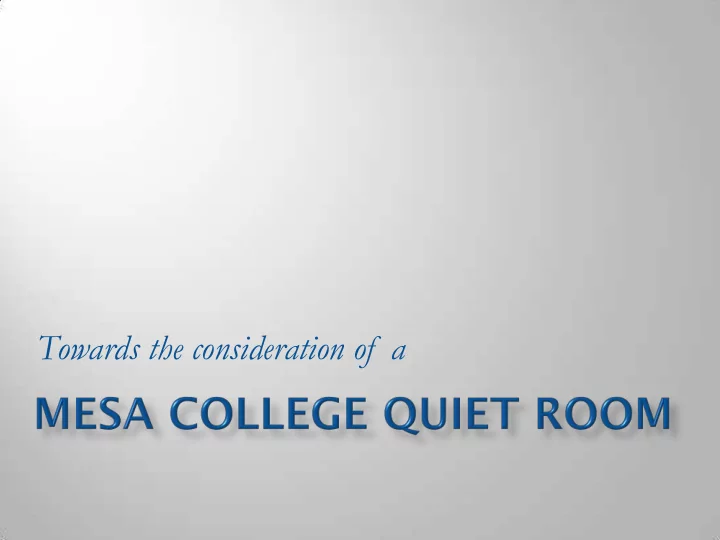 towards the consideration of a a plain room