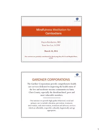 GARDNER CORPORATIONS  The Gardner Corporations provide comprehensive health  care services
