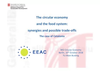 The circular economy  and the food system:  synergies and possible trade-offs  The case of