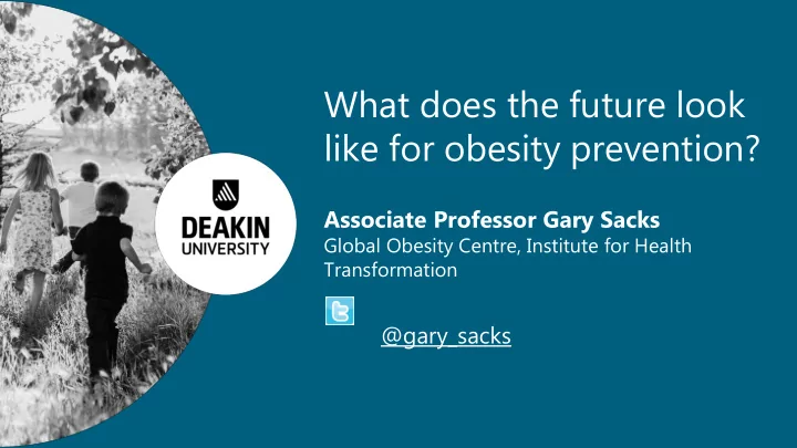 like for obesity prevention