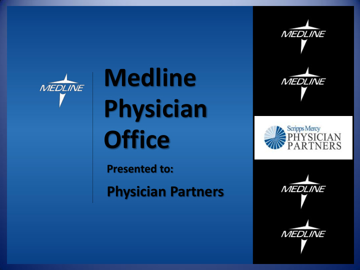 medline physician office