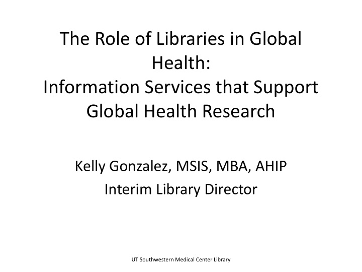 the role of libraries in global health information